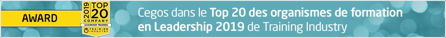 Bannière: Cegos est dans le Top 20 des organismes internationaux de formation en Leadership 2019 de Training Industry